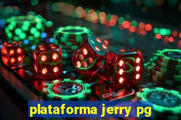 plataforma jerry pg